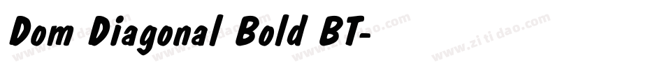 Dom Diagonal Bold BT字体转换